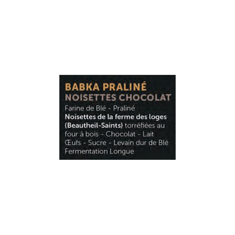 Babka Praliné Noisettes (APDC) 300g /pièce